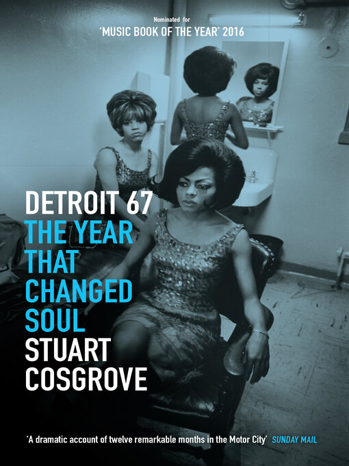 Title details for Detroit 67 by Stuart Cosgrove - Wait list